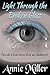 Light Through the Broken Glass by Annie  Miller