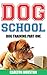 Dog School : Dog Training Part 1