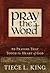 Pray the Word: 90 Prayers That Touch the Heart of God