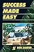Success Made Easy