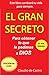 EL GRAN SECRETO - El Método que 50,000 Lectores ya Descubrieron: La Condición que Dios puso para Escuchar... que Nadie te había Explicado (Spanish Edition)