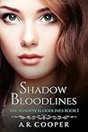 Shadow Bloodlines by Andrea R. Cooper