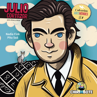 Julio Cortázar - Colección Antihéroes #1 (Paperback)