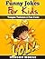 Funny Jokes for Kids: Toung...
