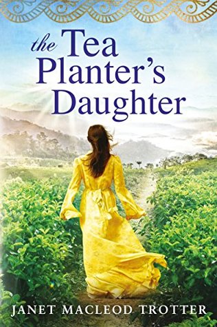 The Tea Planter's Daughter (India Tea #1; Tyneside Sagas #1)