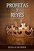 Profetas y Reyes