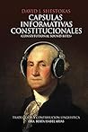 Capsulas Informativas Constitucionales (Spanish Edition) Capsulas Informativas Constitucionales (Spanish Edition)