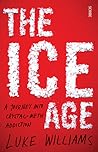 The Ice Age: a jo...