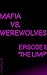 Mafia vs. Werewolves: Episode 2 - "The Limp"
