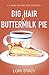 Big Hair & Buttermilk Pie: A Rose Cottage Cafe Mystery (Rose Cottage Cafe Mysteries Book 1)
