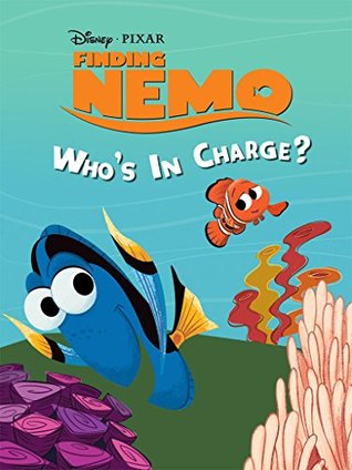 Finding Nemo: Who's In Charge? (Storybook Collection)