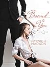 Bound to You
