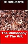 The Philosophy of The Ant The Philosophy of The Ant