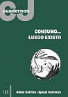 Consumo... luego ...