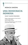 Una democracia morbosa: Viejos y nuevos populismos (La Antorcha) (Spanish Edition)