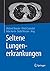 Seltene Lungenerkrankungen