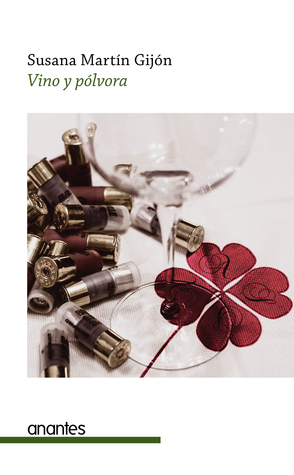 Vino y pólvora (El trébol de cuatro hojas, #3)
