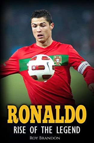 Ronaldo: Rise Of The Legend. The incredible story of one of the best soccer players in the world.