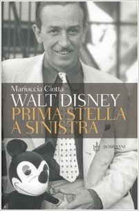 Walt Disney: Prima stella a sinistra (Paperback)