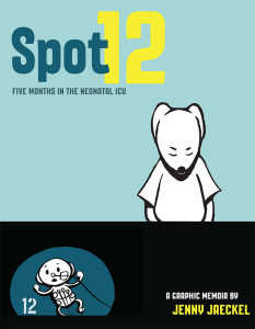 Spot 12: Five Months in the Neonatal ICU