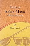 Form in Indian Music: A Study in Gharanas