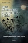 Suuri suomalainen kummituskirja - Kotimaiset kauhutarinat kau... by Eero Ojanen