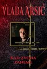 Kad zvona zaneme by Vlada Arsić