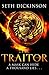 The Traitor by Seth Dickinson