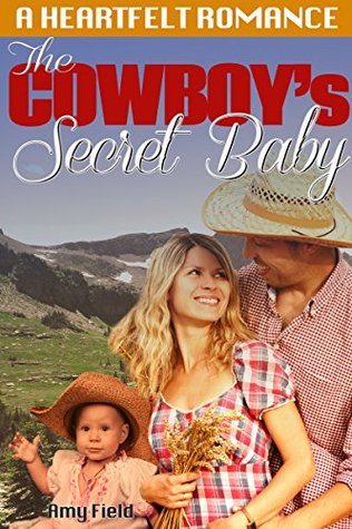 The Cowboy's Secret Baby (Kindle Edition)