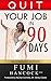 QUIT YOUR JOB IN 90 DAYS
