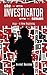 The Investigator Series by Arvind Narsima