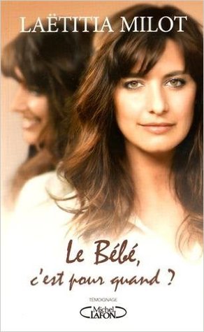 Le bébé, c'est pour quand ?