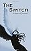 The Switch by Aleena Qureshi