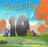 Count Hippo, Count: Learning Numbers (Hippopolis Book 3)