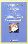 Compassion Fatigue in the Animal-Care Community