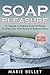 Soap Pleasure: 51 Secrets t...