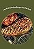 Low Carb Chicken Recipes on the Grill: Grilling Barbecue and Grilled Chicken on Your Outdoor Grill (Low Carb Recipes Book 4)