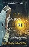 The Gypsy Children: A Ghost Story