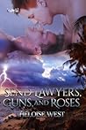 Send Lawyers, Guns, and Roses by Heloise West