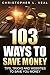 103 Ways To Save Money: Tips, Tricks and Websites That Save You Money