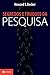Segredos e Truques da Pesquisa (Nova Biblioteca de Ciências Sociais) (Portuguese Edition)