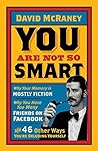 You are Not So Sm...