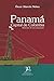 Panamá. Capital de Colombia. Historias de una propuesta (Spanish Edition)