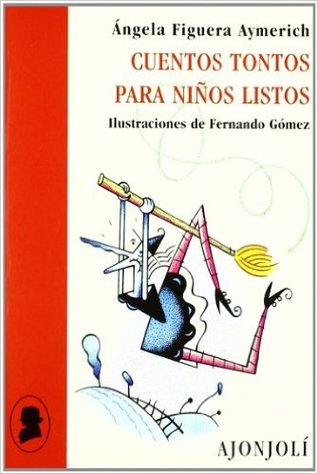 Cuentos tontos para niños listos (Paperback)