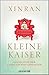 Kleine Kaiser: Geschichten über Chinas Ein-Kind-Generation