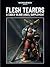 Flesh Tearers: A Codex: Blood Angels Supplement