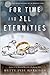 For Time and All Eternities (A Linda Wallheim Mystery)