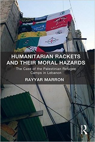 Humanitarian Rackets and their Moral Hazards (Hardcover)