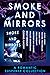 Smoke and Mirrors: A Romant...