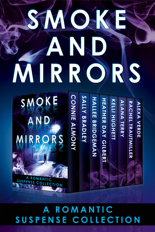 Smoke and Mirrors: A Romantic Suspense Collection (Kindle Edition)